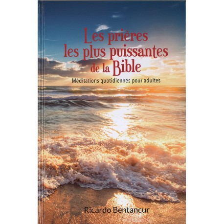 Prières les plus puissantes de la Bible, Les