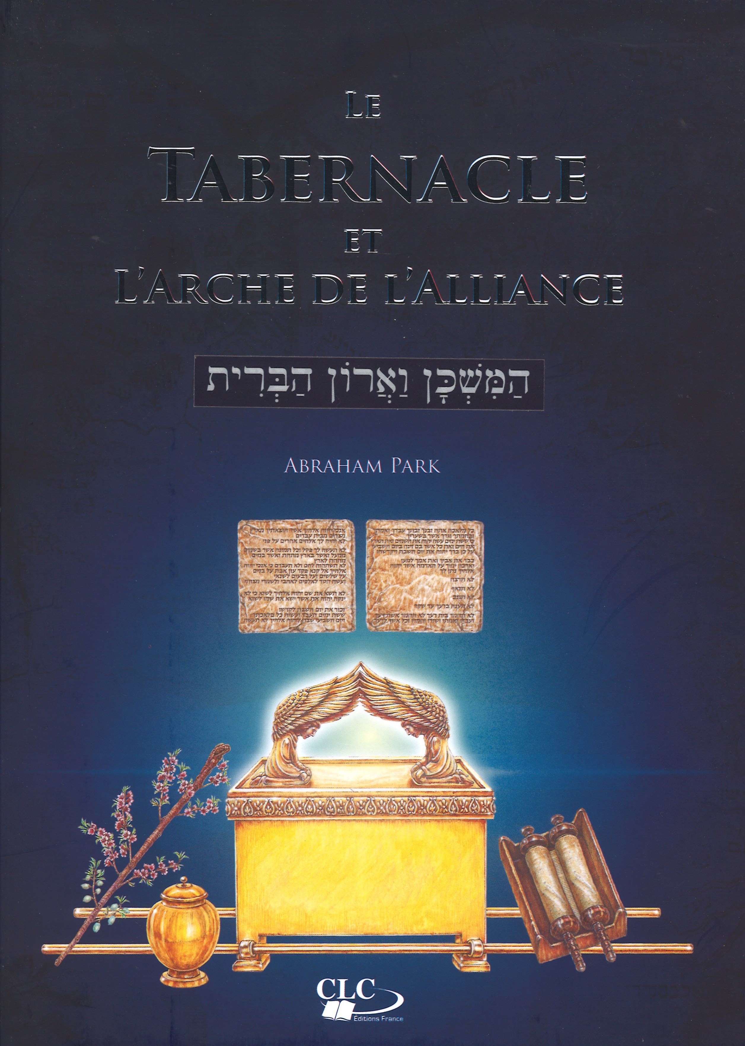 Tabernacle et l arche de l Alliance Le Librairie Vie et Sant