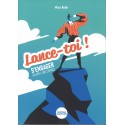 Lance-toi !