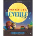 Dieu reste-t-il réveillé ?