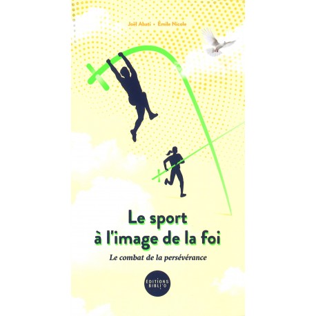 Sport à l'image de la foi, Le