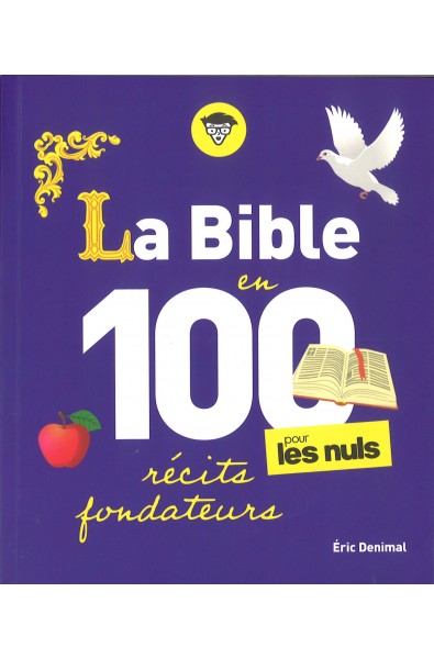 Bible en 100 récits fondateurs, La