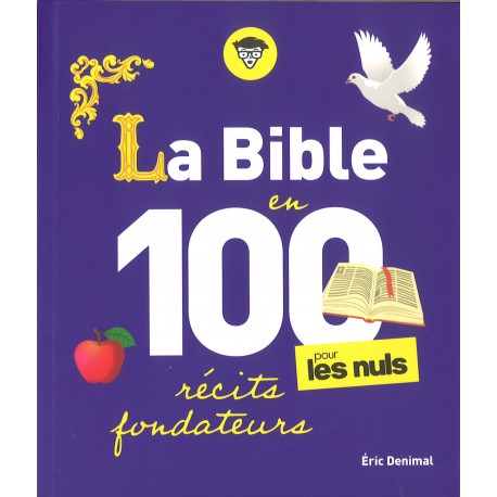 Bible en 100 récits fondateurs, La