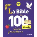 Bible en 100 récits fondateurs, La