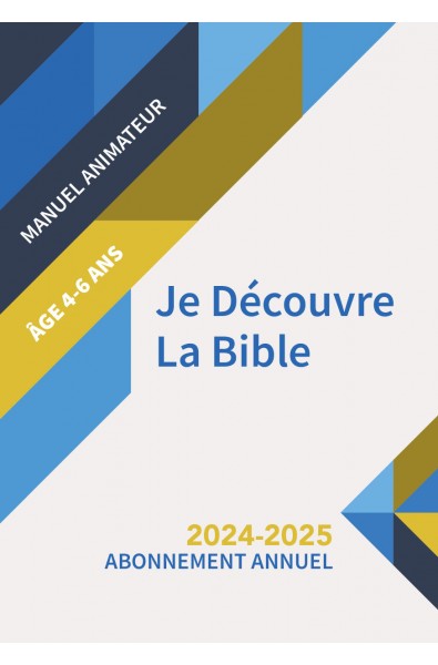 Je découvre la Bible (4 à 6 ans) - Animateur