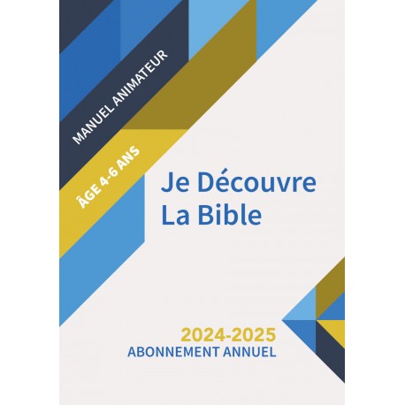 Je découvre la Bible (4 à 6 ans) - Animateur