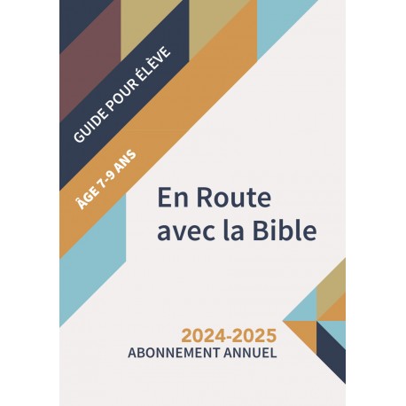 En Route avec la Bible (7 et 9 ans)