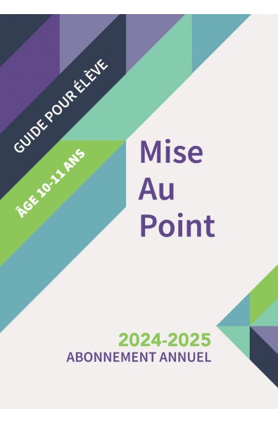 Mise au Point (10 à 11 ans)