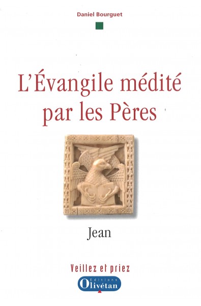 Evangile médité par les Pères, L'