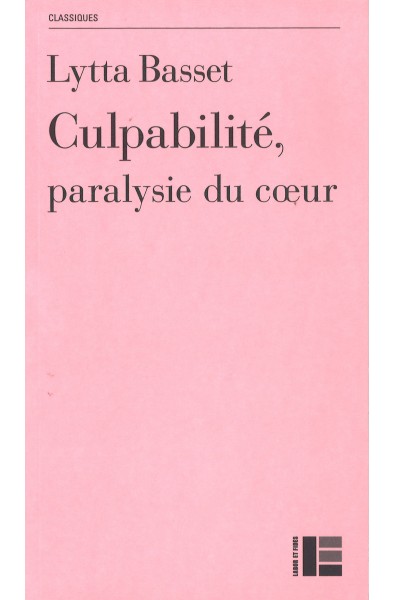 Culpabilité, paralysie du coeur