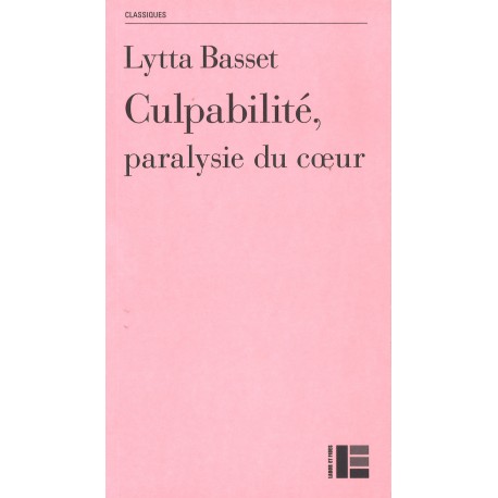 Culpabilité, paralysie du coeur