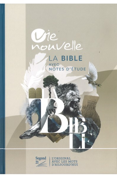 Bible Segond 21 d'étude Vie nouvelle rigide illustrée