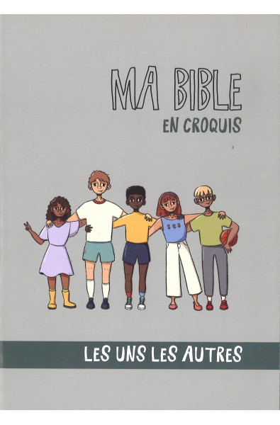 Ma Bible en croquis - Les uns et les autres