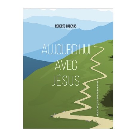 Aujourd'hui avec Jésus