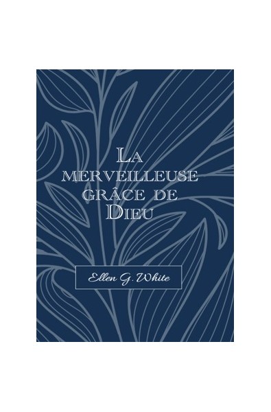 Merveilleuse grâce de Dieu, La