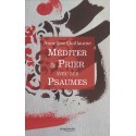 Méditer et prier avec les Psaumes