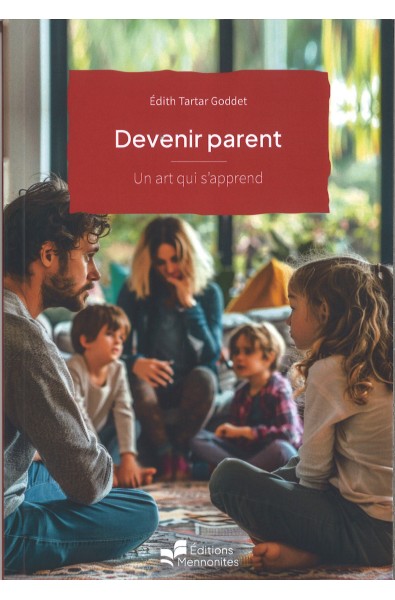 Devenir parent - Un art qui s'apprend