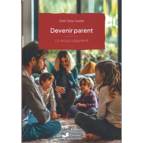 Devenir parent - Un art qui s'apprend