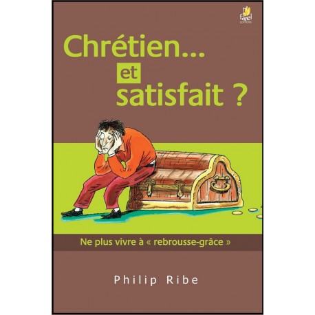 Chrétien et satisfait ?