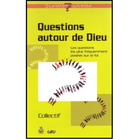 Questions autour de Dieu