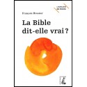 Bible dit-elle vrai ?, La